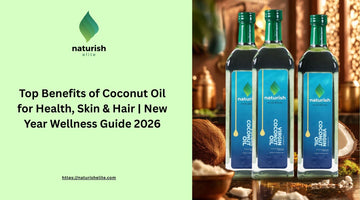Top Benefits of Coconut Oil for Health, Skin and Hair | New Year Wellness Guide 2026