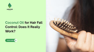 Coconut Oil for Hair Fall Control: Does It Really Work?