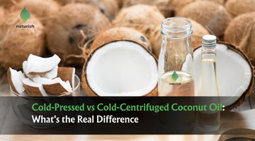 Cold-Pressed vs Cold-Centrifuged Coconut Oil: What's the Real Difference