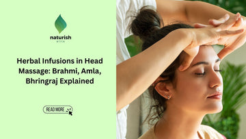 Herbal Infusions in Head Massage: Brahmi, Amla, Bhringraj Explained