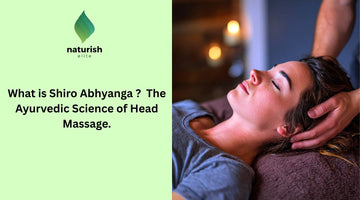 What is Shiro Abhyanga? – The Ayurvedic Science of Head Massage.