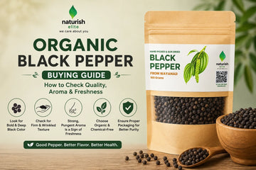 Organic Black Pepper Buying Guide: How to Check Quality, Aroma & Freshness